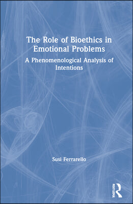 The Role of Bioethics in Emotional Problems