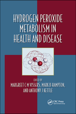 Hydrogen Peroxide Metabolism in Health and Disease