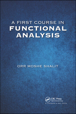 First Course in Functional Analysis