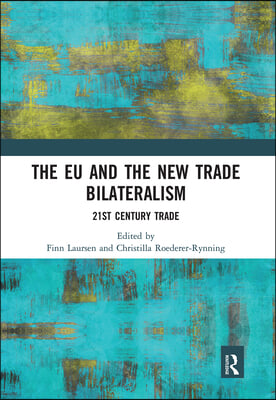 EU and the New Trade Bilateralism