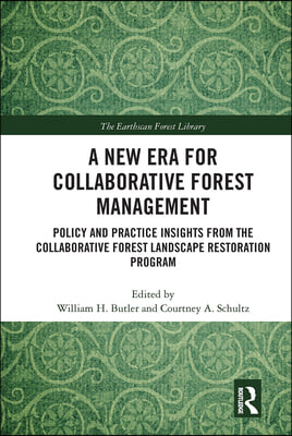 New Era for Collaborative Forest Management