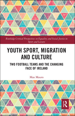 Youth Sport, Migration and Culture