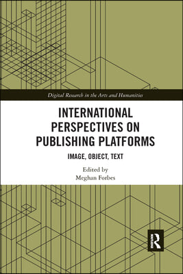 International Perspectives on Publishing Platforms