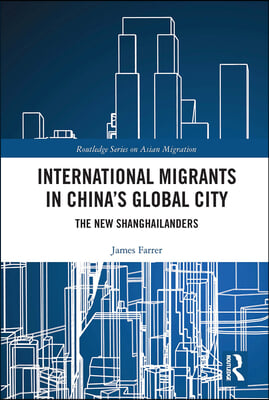 International Migrants in China&#39;s Global City