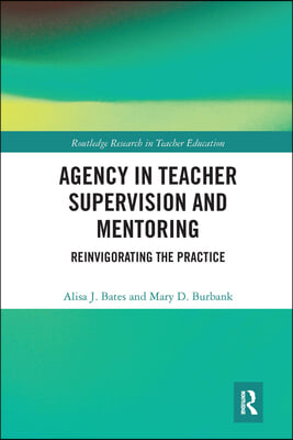 Agency in Teacher Supervision and Mentoring