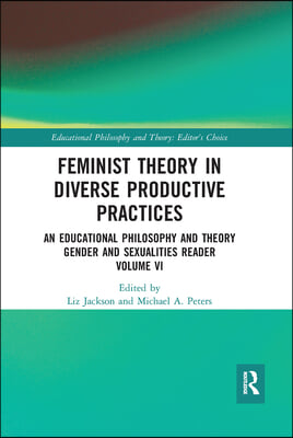 Feminist Theory in Diverse Productive Practices