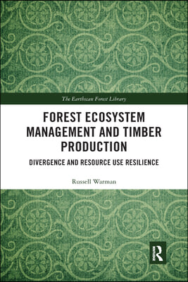 Forest Ecosystem Management and Timber Production