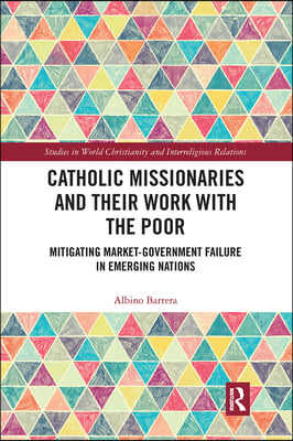 Catholic Missionaries and Their Work with the Poor