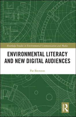 Environmental Literacy and New Digital Audiences