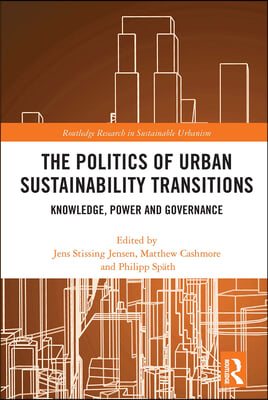 Politics of Urban Sustainability Transitions