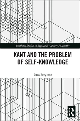 Kant and the Problem of Self-Knowledge