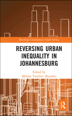 Reversing Urban Inequality in Johannesburg