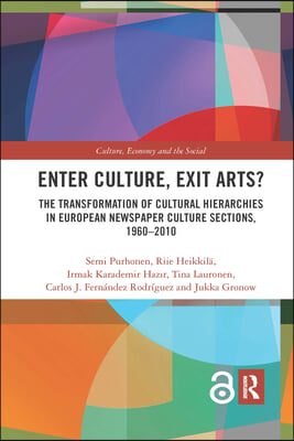 Enter Culture, Exit Arts?