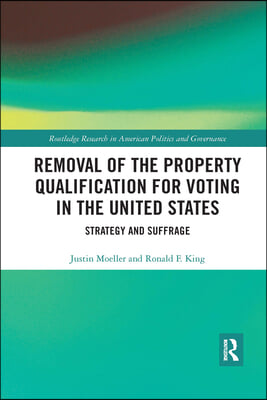 Removal of the Property Qualification for Voting in the United States