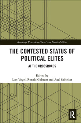 Contested Status of Political Elites