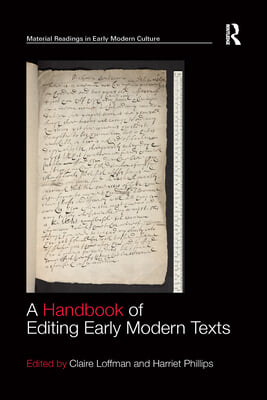 Handbook of Editing Early Modern Texts