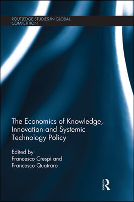 Economics of Knowledge, Innovation and Systemic Technology Policy