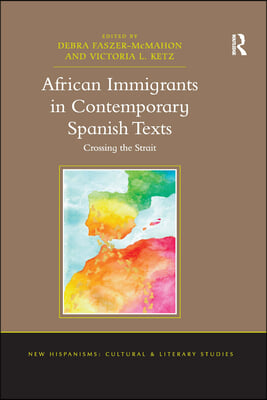 African Immigrants in Contemporary Spanish Texts