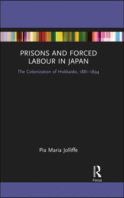 Prisons and Forced Labour in Japan