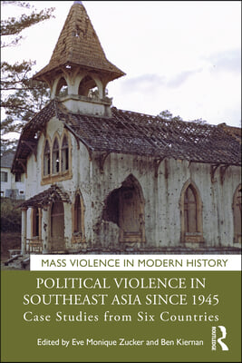 Political Violence in Southeast Asia since 1945