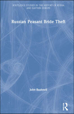 Russian Peasant Bride Theft