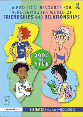 A Practical Resource for Negotiating the World of Friendships and Relationships