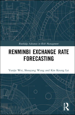 Renminbi Exchange Rate Forecasting