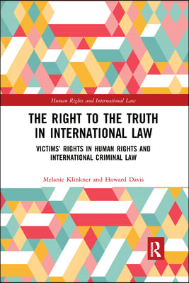 Right to The Truth in International Law