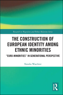 Construction of European Identity among Ethnic Minorities