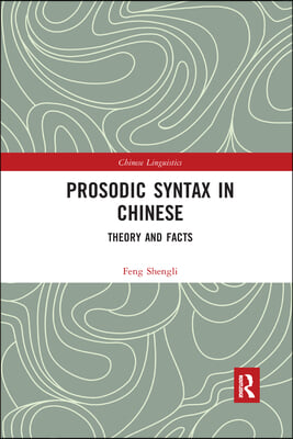 Prosodic Syntax in Chinese