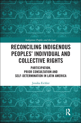 Reconciling Indigenous Peoples’ Individual and Collective Rights