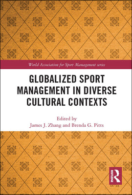 Globalized Sport Management in Diverse Cultural Contexts