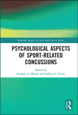 Psychological Aspects of Sport-Related Concussions