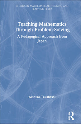 Teaching Mathematics Through Problem-Solving