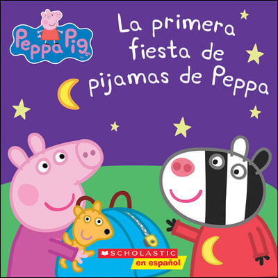 La Primera Fiesta de Pijamas de Peppa (Peppa's First Sleepover)