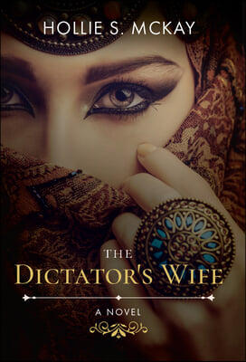 The Dictator&#39;s Wife