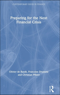 Preparing for the Next Financial Crisis