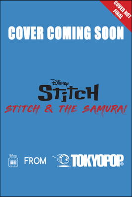 Disney Manga: Stitch and the Samurai, Volume 3: Volume 3