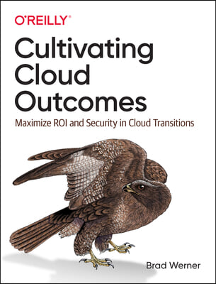 Cultivating Cloud Outcomes: Maximize Roi and Security in Cloud Transitions