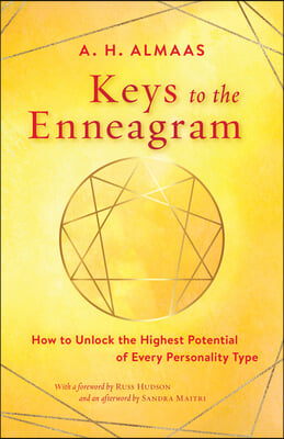 Keys to the Enneagram: How to Unlock the Highest Potential of Every Personality Type