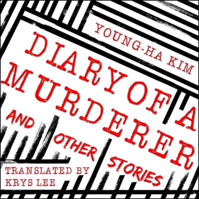 Diary of a Murderer: And Other Stories