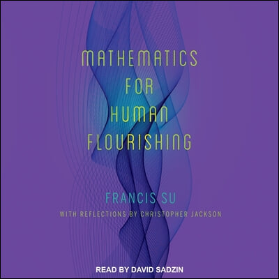 Mathematics for Human Flourishing