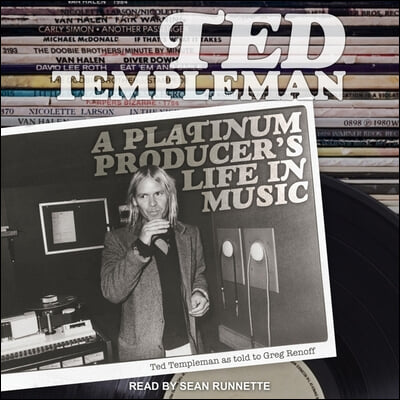 Ted Templeman Lib/E: A Platinum Producer&#39;s Life in Music