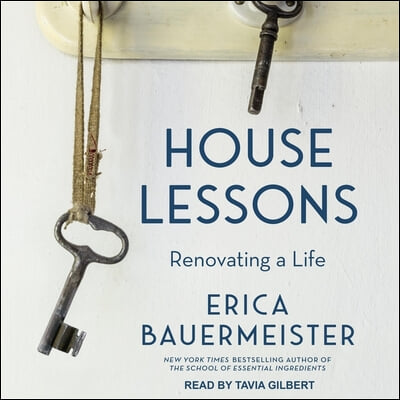 House Lessons: Renovating a Life