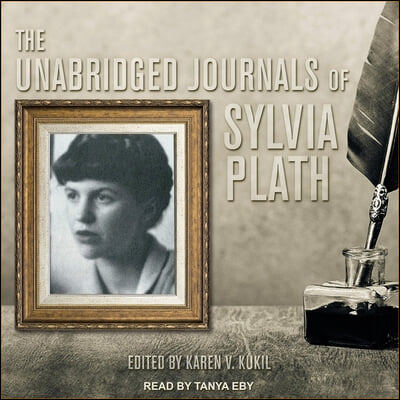 The Unabridged Journals of Sylvia Plath