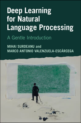 Deep Learning for Natural Language Processing: A Gentle Introduction