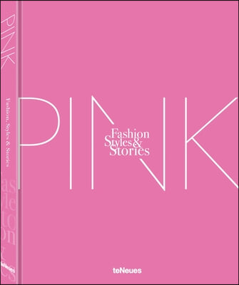 The Pink Book: Fashion, Styles &amp; Stories