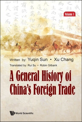 General History of China&#39;s Foreign Trade, a (Volume 1)