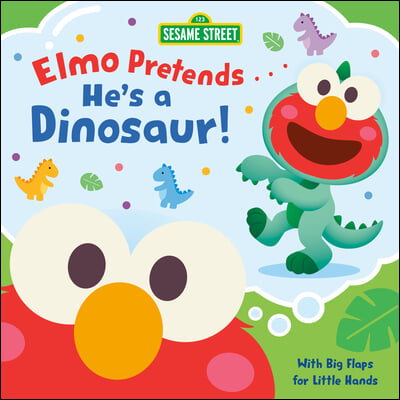 Elmo Pretends... He&#39;s a Dinosaur! (Sesame Street)