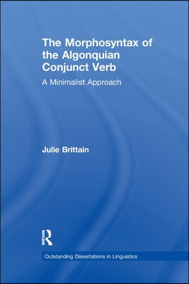 Morphosyntax of the Algonquian Conjunct Verb